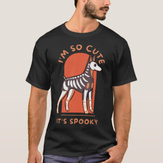 Ich bin so süß, es ist gruselig, ein lustiger Dobe T-Shirt