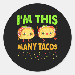 Ich bin so viele Tacos Zweiten Geburtstag zweitägi Runder Aufkleber