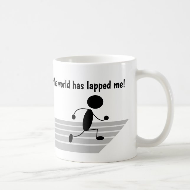 Ich bin so weit hinter der Welt hat mich gelockt!  Kaffeetasse (Rechts)