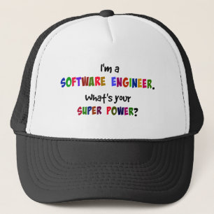 Ich bin Software Engineer. Was ist dein Super-Powe Truckerkappe
