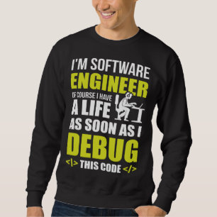 Ich bin Software-Ingenieur, natürlich habe ich ein Sweatshirt