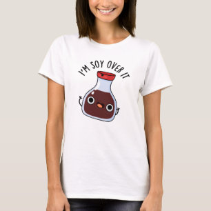 Ich bin Soja da drüben. Funny Soja Sauce Pun T-Shirt