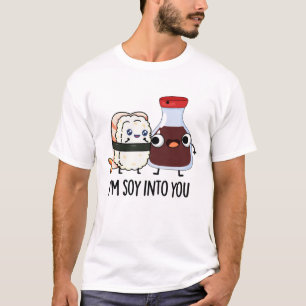 Ich bin Soja in einem Niedlichen Soja Sauce Pun T-Shirt