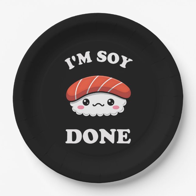 Ich bin Soy fertig Kawaii Sushi Pappteller (Vorderseite)