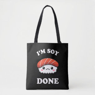 Ich bin Soy fertig Kawaii Sushi Tasche