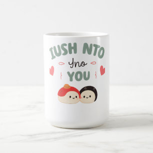 Ich bin Soy in dich 🍣 Niedlich Kawaii Sushi Lie Kaffeetasse