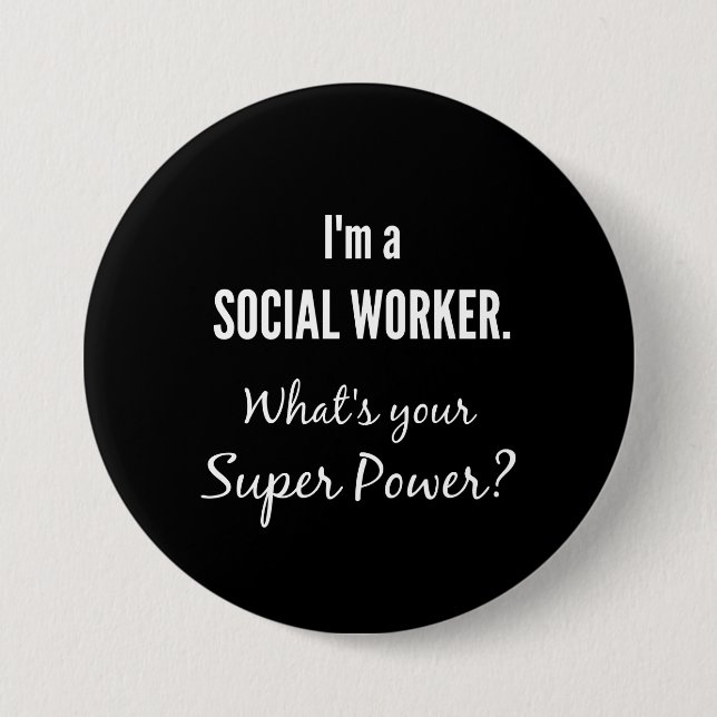 Ich bin Sozialarbeiter. Was ist dein Super-Power? Button (Vorderseite)