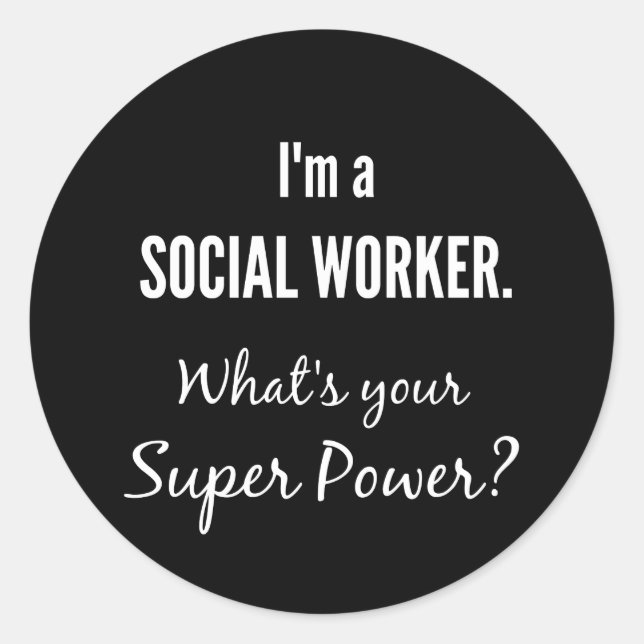 Ich bin Sozialarbeiter. Was ist dein Super-Power? Runder Aufkleber (Vorderseite)