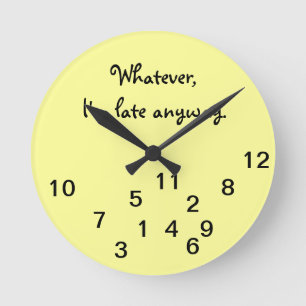 Ich bin späte irgendwie Wanduhr