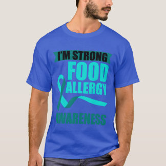 Ich bin stark Familie mit Nahrungsmittelallergie-B T-Shirt