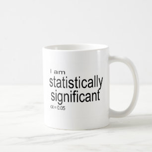 Ich bin statistisch significant.jpg kaffeetasse