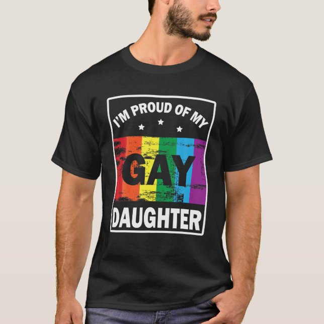 Ich bin stolz auf meine homosexuelle Tochter, die  T-Shirt (Vorderseite)