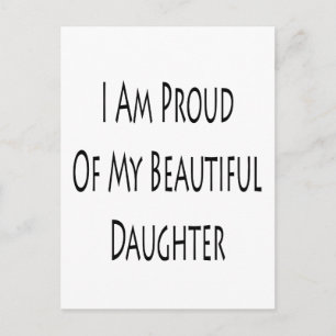 Ich bin stolz auf meine schöne Tochter Postkarte