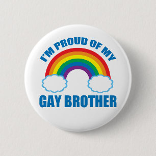 Ich bin stolz auf meinen Schwulen Bruder LGBT Sist Button