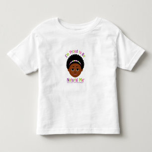 Ich bin stolz, natürlich zu sein ich! kleinkind t-shirt