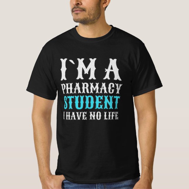 Ich bin Student der Pharmazie  T-Shirt (Vorderseite)