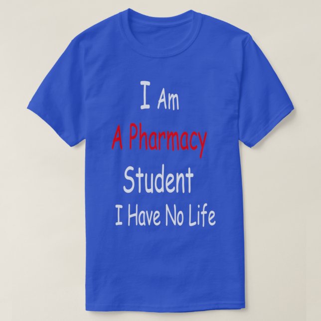 Ich bin Student der Pharmazie und habe keine Apoth T-Shirt (Design vorne)