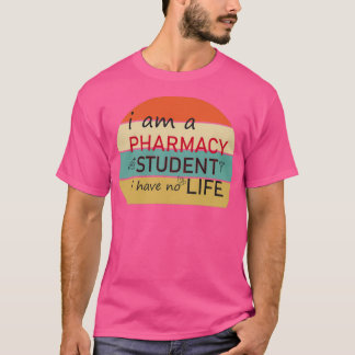 Ich bin Student einer Apotheke und habe kein leben T-Shirt