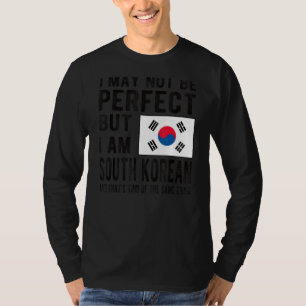 Ich bin Südkoreanischer Flagge Südkoreas Südkorean T-Shirt