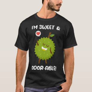 Ich bin süß und schmelzen Früchte Durian T-Shirt