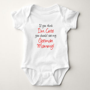 Ich bin süße deutsche Mami Baby Strampler