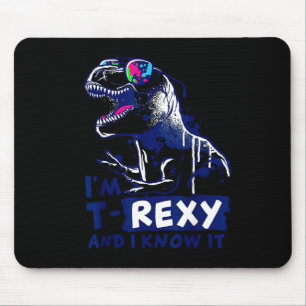 Ich bin T-rexy und ich weiß es Mousepad