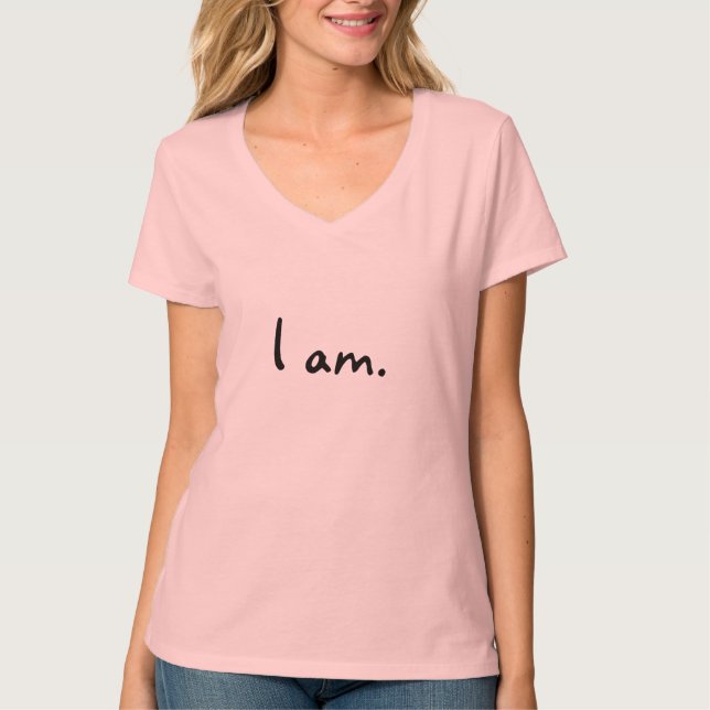 Ich bin. - T - Shirt (Vorderseite)