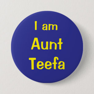 Ich bin Tante Teefa Button