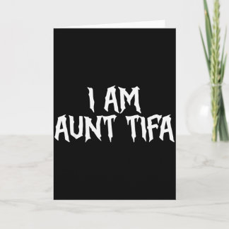 Ich bin Tante Tifa Tante Tifa Lustige Tante Tifa D Karte