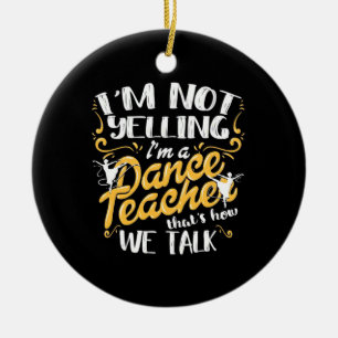 Ich bin Tanzlehrer Keramik Ornament
