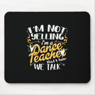 Ich bin Tanzlehrer Mousepad