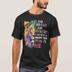 Ich bin tapfer aufgezogen, ich bin derjenige, der  T-Shirt