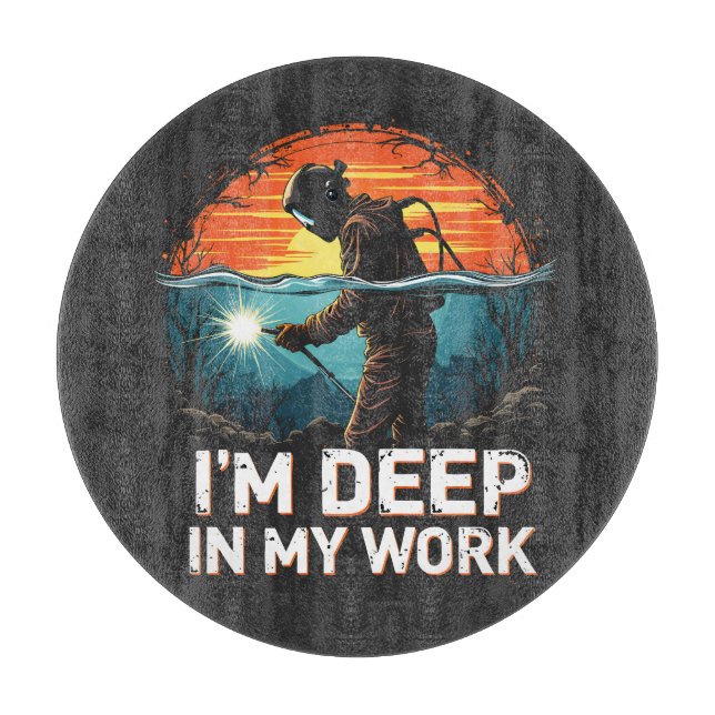 Ich bin tief in meinem Arbeitsmeer Welder Job Suns Schneidebrett (Vorderseite)