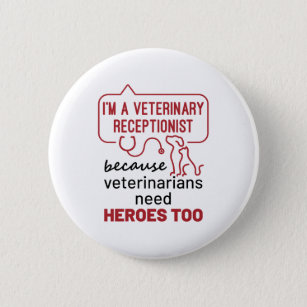 Ich bin Tierärztin, weil Heroes Zitat gibt Button