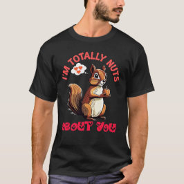 Ich bin total verrückt nach dir Valentinstag T-Shirt