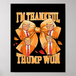 Ich bin Trump 2024 für Trump-Erntedank dankbar Poster