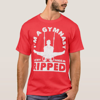 Ich bin Turnerin Sogar meine Hände sind zerrissen T-Shirt