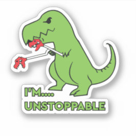 Ich bin unaufhaltsam lustiges Dino Aufkleber