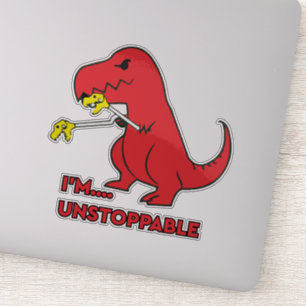Ich bin unaufhaltsam lustiges Dino Aufkleber
