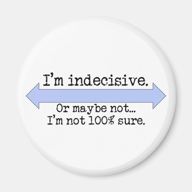 Ich bin unentschlossener Magnet (Vorne)