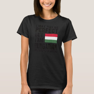 Ich bin Ungarische Flagge Ungarisches Erbe Ungaris T-Shirt