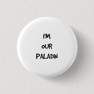 Ich bin unser Paladin-Knopf Button