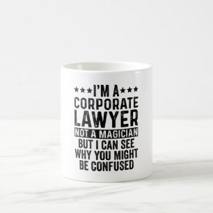 Ich bin Unternehmensanwalt und kein Zauberkünstler Kaffeetasse