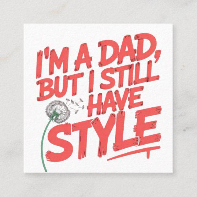 Ich bin Vater, aber ich habe noch Stil Empfehlungskarte (Vorderseite)