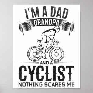 Ich bin Vater, Opa und Radfahrer. Nichts schreckt Poster
