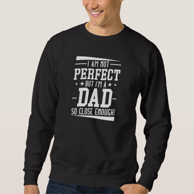 Ich bin Vater Sweatshirt (Vorderseite)