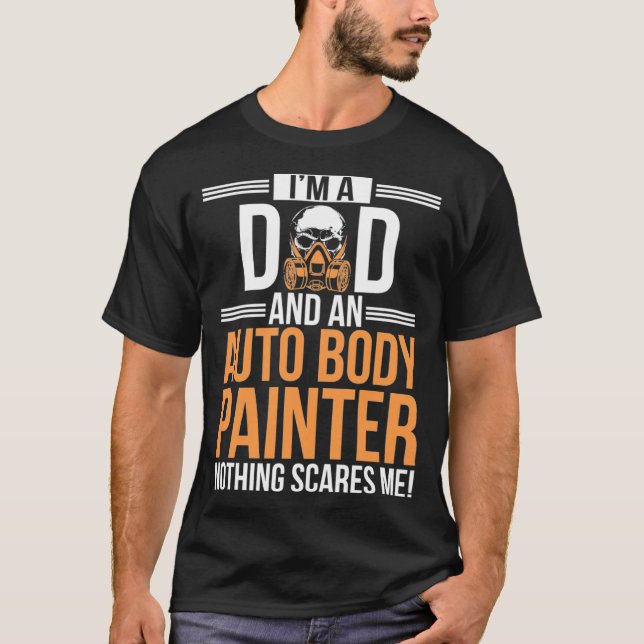 Ich bin Vater und Auto-Karosseriegemälde T-Shirt (Vorderseite)