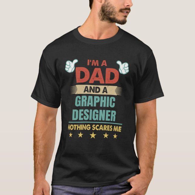 Ich bin Vater und Grafikdesigner... T-Shirt (Vorderseite)