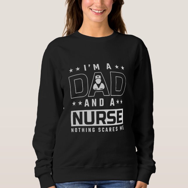 Ich bin Vater und Krankenschwester, nichts macht m Sweatshirt (Vorderseite)