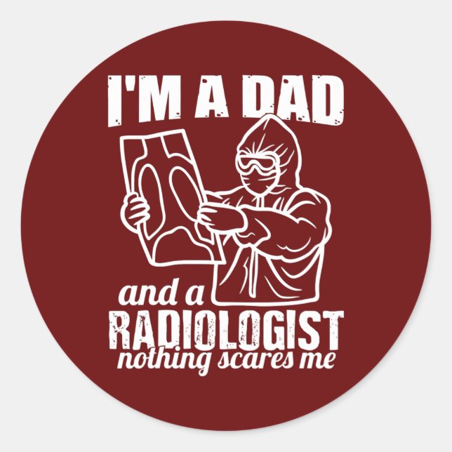 Ich bin Vater und Radiologe und Funny Radiologic Runder Aufkleber (Vorderseite)
